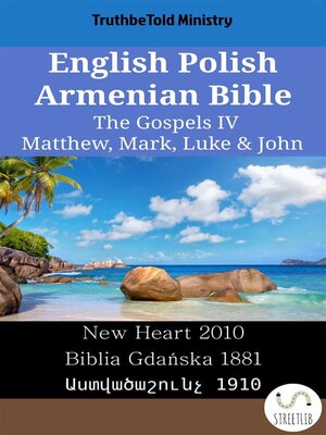 cover image of English Polish Armenian Bible--The Gospels IV--Matthew, Mark, Luke & John